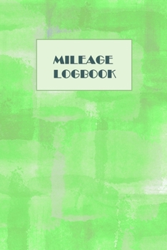 Paperback Mileage Logbook: Professional Mileage Log Book: Mileage & Gas Journal: Mileage Log For Work: Mileage Tracker For Business Book