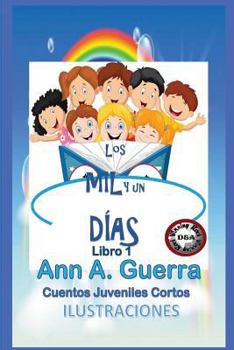 Paperback Los Mily Un Dias Libro 1: Cuentos Juveniles Cortos [Spanish] Book