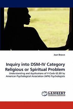 Paperback Inquiry into DSM-IV Category Religious or Spiritual Problem Book