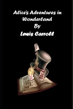 Paperback Alice's Adventures in Wonderland Annotated Edition by Lewis Book