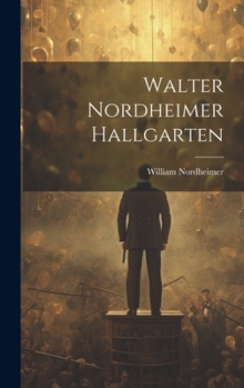 Hardcover Walter Nordheimer Hallgarten Book