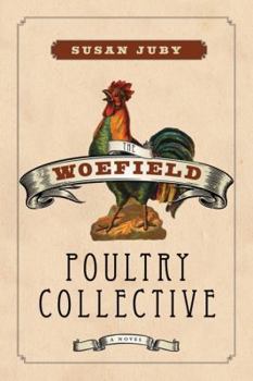 The Woefield Poultry Collective - Book #1 of the Woefield