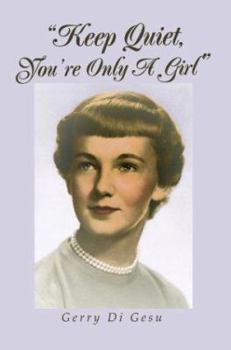 Paperback "Keep Quiet, You're Only A Girl" Book