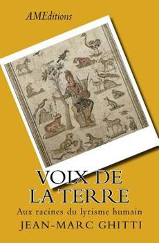 Paperback Voix de la Terre: Aux racines du lyrisme humain [French] Book