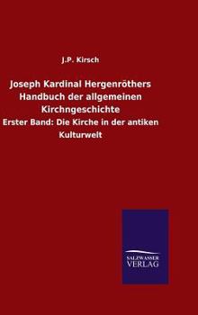 Hardcover Joseph Kardinal Hergenröthers Handbuch der allgemeinen Kirchngeschichte [German] Book