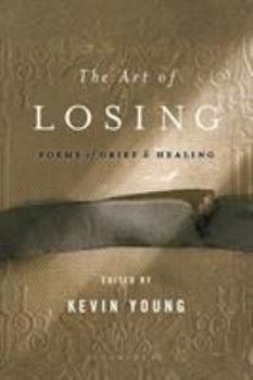 Paperback The Art of Losing: Poems of Grief and Healing Book