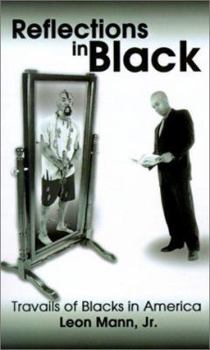 Paperback Reflections in Black: Travails of Blacks in America Book