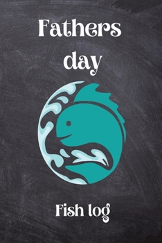 Fathers Day Gift: Fathers Day Gifts From Son. Fish logbook, Serious Fishermen, Anglers, Father day