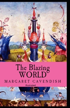 Paperback The Blazing World Illustrated Book
