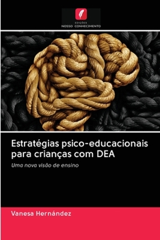 Paperback Estratégias psico-educacionais para crianças com DEA [Portuguese] Book
