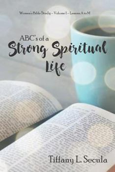Paperback ABC's of a Strong Spiritual Life Book