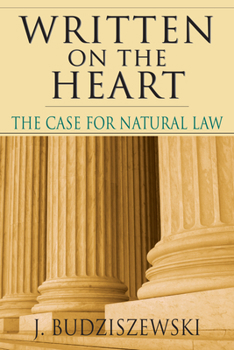 Paperback Written on the Heart: The Case for Natural Law Book