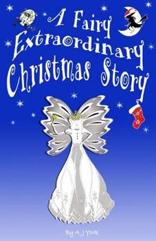 Paperback A Fairy Extraordinary Christmas Story Book