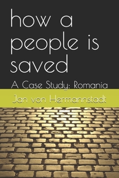Paperback how a people is saved: A Case Study: Romania Book