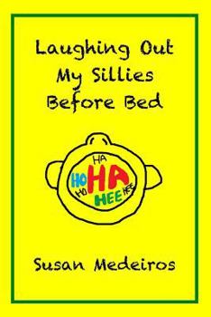 Paperback Laughing Out My Sillies Before Bed Book