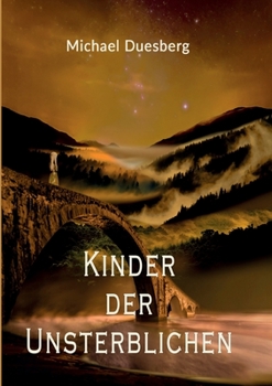 Paperback Kinder Der Unsterblichen [German] Book