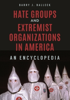 Hardcover Hate Groups and Extremist Organizations in America: An Encyclopedia Book
