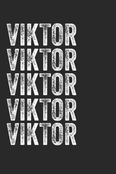 Paperback Name VIKTOR Journal Customized Gift For VIKTOR A beautiful personalized: Lined Notebook / Journal Gift, Notebook for VIKTOR,120 Pages, 6 x 9 inches, G Book