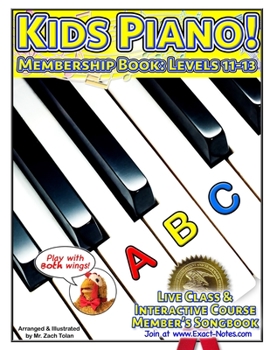 Paperback Kids Piano! Membership Book: Levels 11-13: Live Class & Interactive Course Members Songbook Book