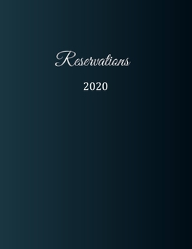 Reservations 2020: Reservation Book for restaurants, bistros and hotels | 370 pages - 1 day=1 page | The appointment calendar for your reservations in gastronomy | With insensitive cover