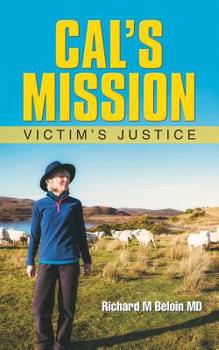 Paperback Cal's Mission: Victim's Justice Book