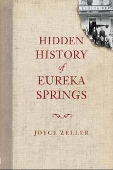 Paperback Hidden History of Eureka Springs Book