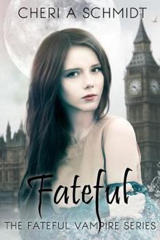 Fateful - Book #1 of the Fateful