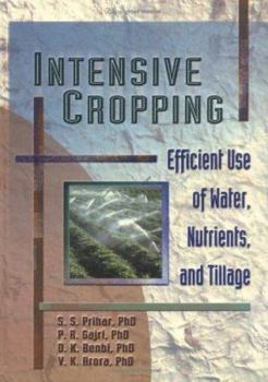 Intensive Cropping: Efficient Use of Water, Nutrients, and Tillage