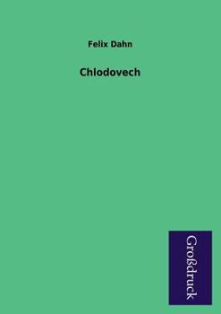 Chlodovech - Book #8 of the Kleine Romane aus der Völkerwanderung