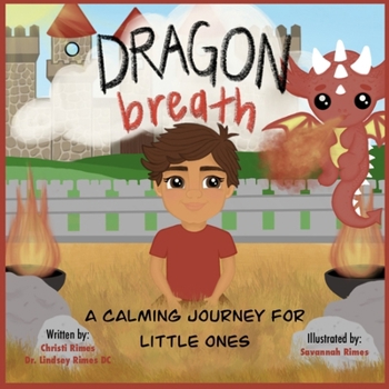 Paperback Dragon Breath: A Calming Journey for Little Ones Book