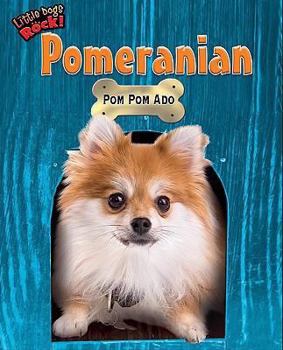 Library Binding Pomeranian: POM POM ADO Book