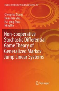 Paperback Non-Cooperative Stochastic Differential Game Theory of Generalized Markov Jump Linear Systems Book