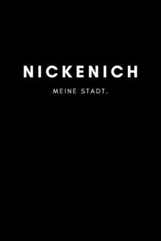 Nickenich: Notizbuch, Notizblock, Notebook | Punktraster, Punktiert, Dotted | DIN A5 (6x9 Zoll), 120 freie Seiten | Notizen, Termine, Ideen, Skizzen, ... Region, Liebe und Heimat (German Edition)
