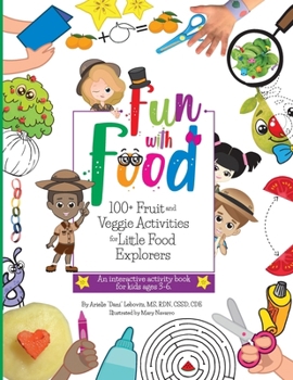 Fruit Activity Book : 101 Playful Learning Crafts and Games for Food Explorers