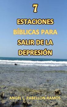 Paperback 7 Estaciones Biblicas para Salir de la Depresion [Spanish] Book