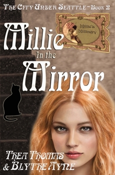 Paperback Millie in the Mirror: The City Under Seattle Book