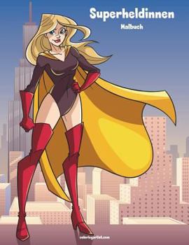 Paperback Superheldinnen-Malbuch 1 [German] Book