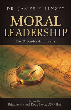Paperback Moral Leadership: The 9 Leadership Traits Book