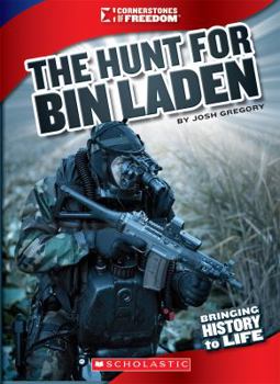 Hardcover The Hunt for Bin Laden: Operation Neptune Spear (Cornerstones of Freedom: Third Series) (Library Edition) Book