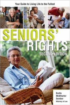 Paperback Seniors' Rights: Your Guide to Living Life to the Fullest (Legal Survival Guides) Book