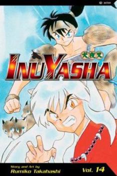 InuYasha, Volume 14 - Book #14 of the  [Inuyasha]