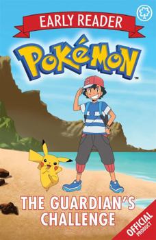 Paperback The Guardian's Challenge: Book 2 (The Official Pokémon Early Reader) Book