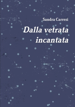 Paperback Dalla vetrata incantata [Italian] Book