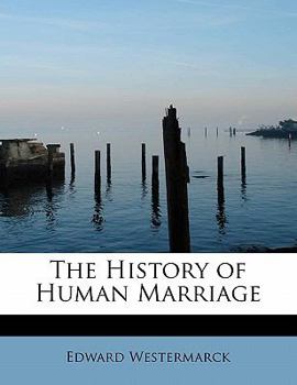 Paperback The History of Human Marriage Book