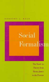 Paperback Social Formalism: The Novel in Theory from Henry James to the Present Book