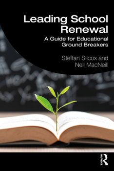 Paperback Leading School Renewal: A Guide for Educational Ground Breakers Book