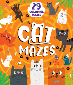 Paperback Cat Mazes: 29 Colorful Mazes Book