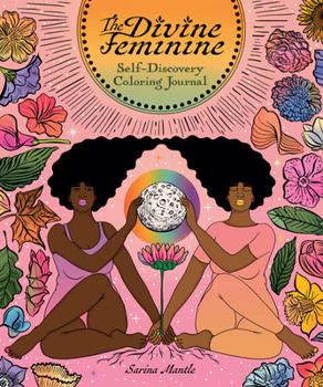 Paperback The Divine Feminine: Self-Discovery Coloring Journal Book