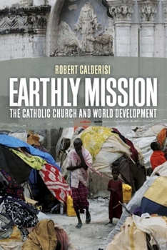 Hardcover Earthly Mission: The Catholic Church and World Development Book