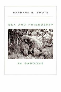 Paperback Sex and Friendship in Baboons Book